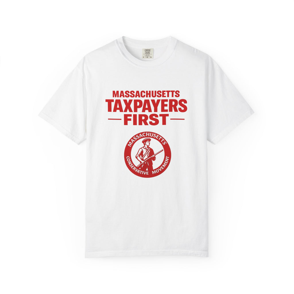 Taxpayers First T-Shirt — Massachusetts Taxpayers First Political Tee