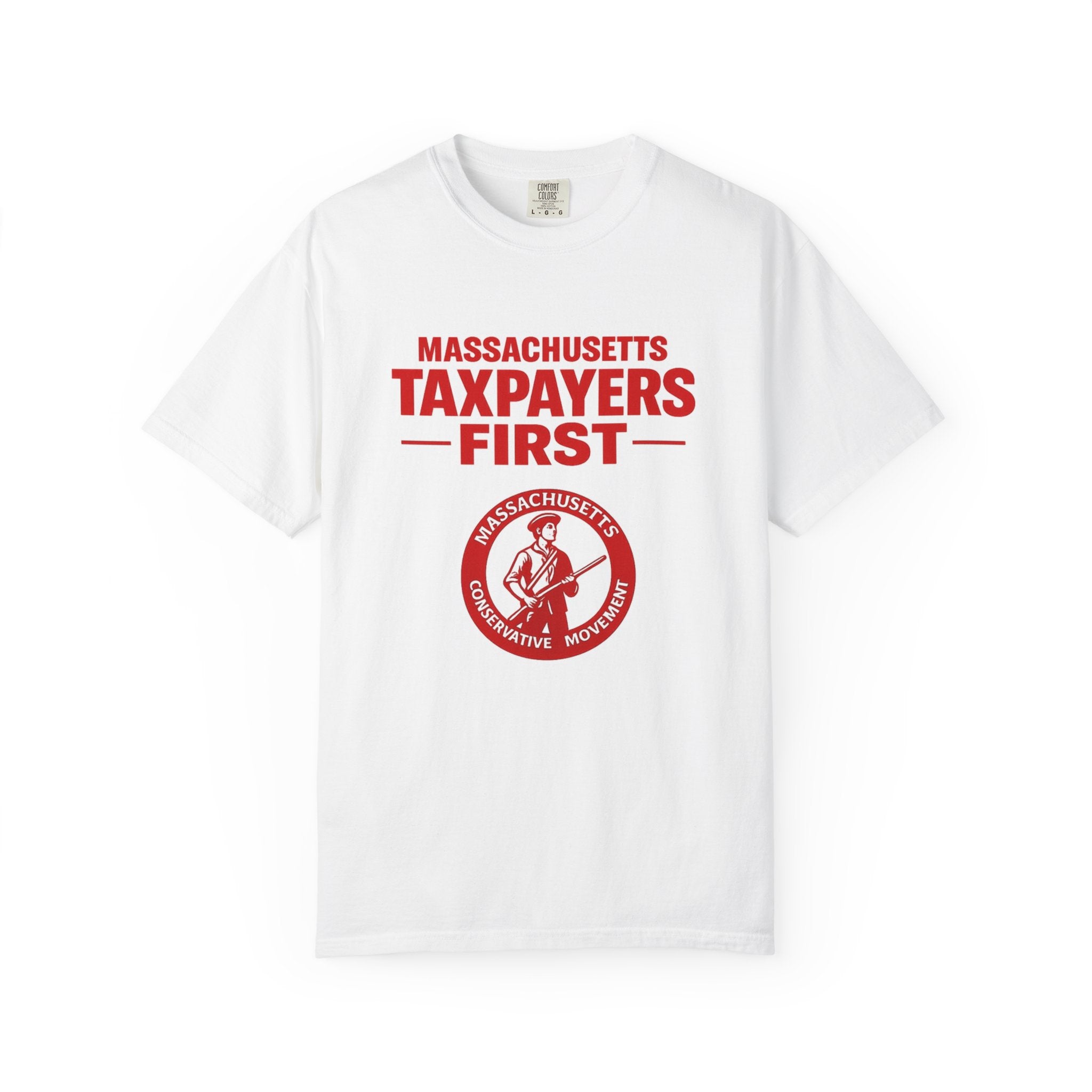 Taxpayers First T-Shirt — Massachusetts Taxpayers First Political Tee