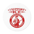 I Support ICE - Massachusetts Conservative Movement Round Vinyl Sticker