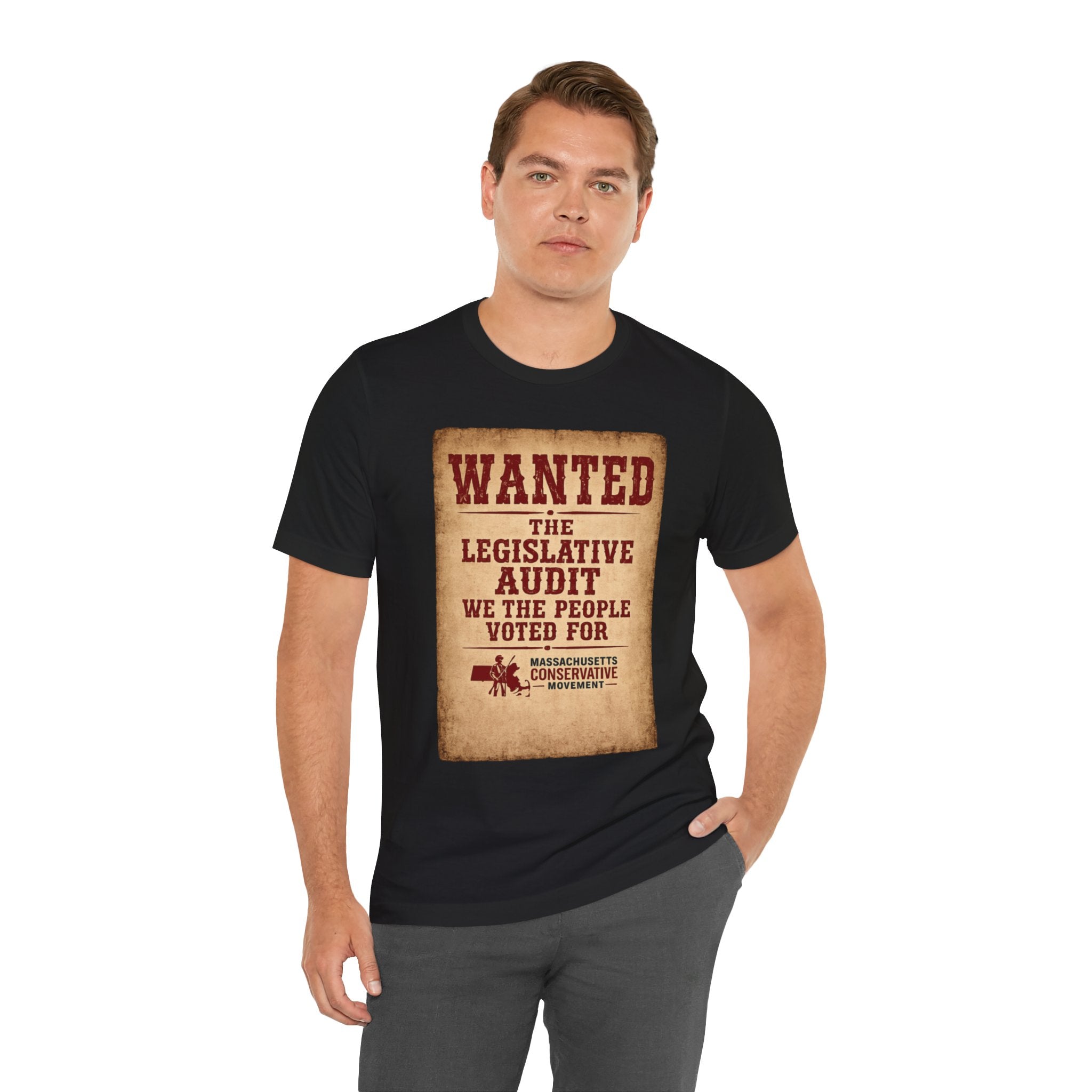 Political Tee — "WANTED: The Legislative Audit We The People Voted For"