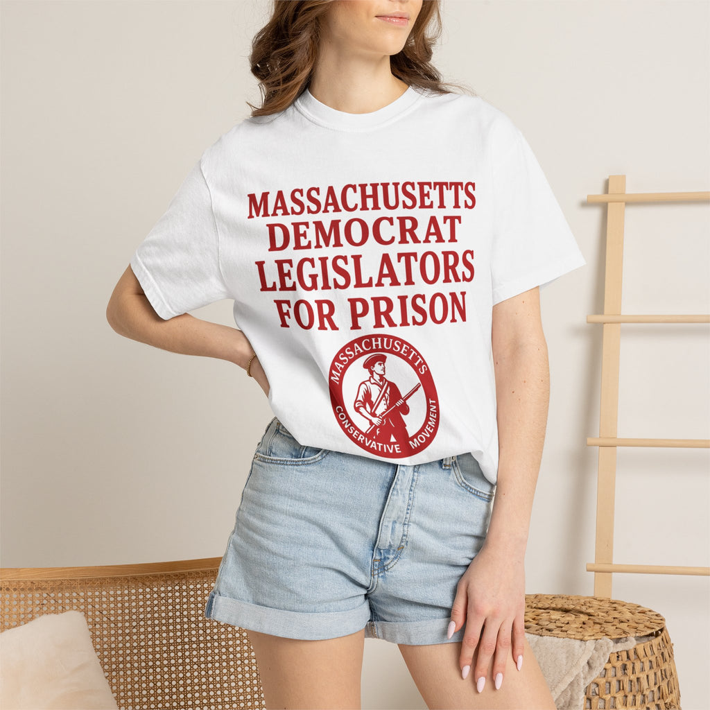 T-Shirt — "Massachusetts Democrat Legislators For Prison" Political Tee