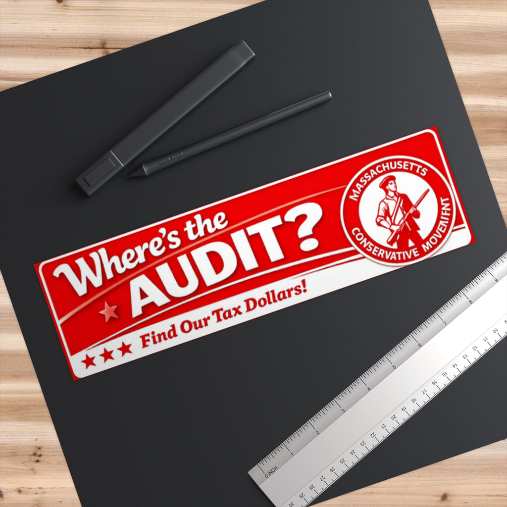 Bumper Sticker — "Where's the Audit? Find Our Tax Dollars!" (Political Protest)